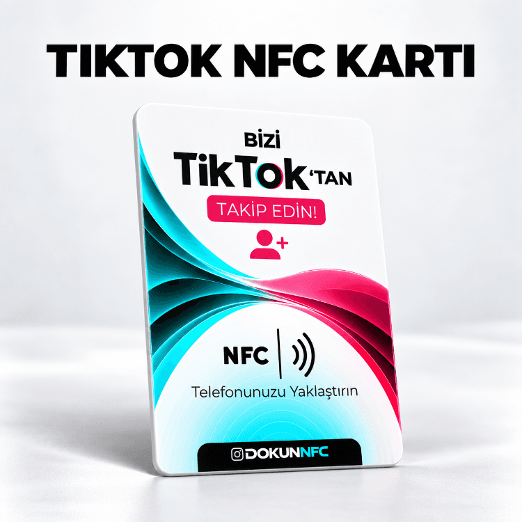 TikTok NFC Kartı 15x10 cm